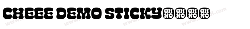 Cheee Demo Sticky字体转换 Cheee Demo Sticky字体转换